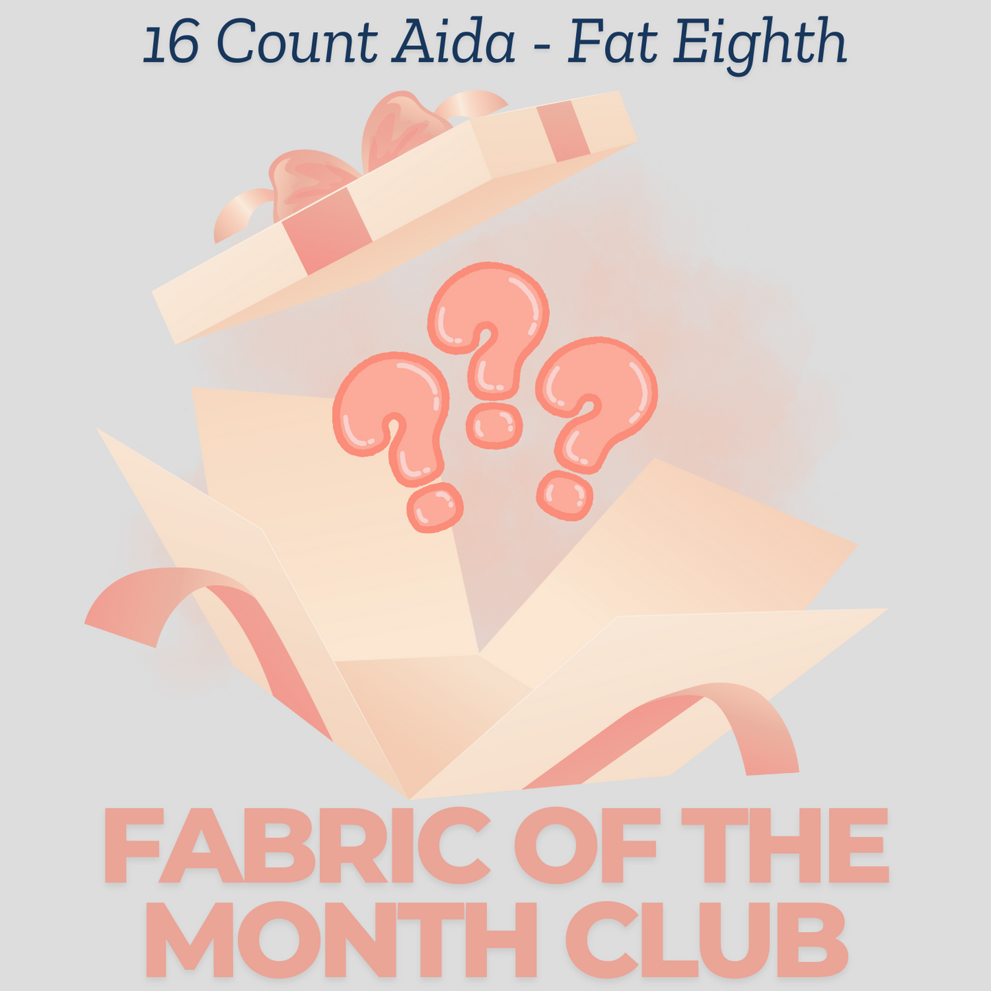 16ct Aida: Fat Eighth 13 inches by 18 inches (Fabric of the Month Club Subscription)