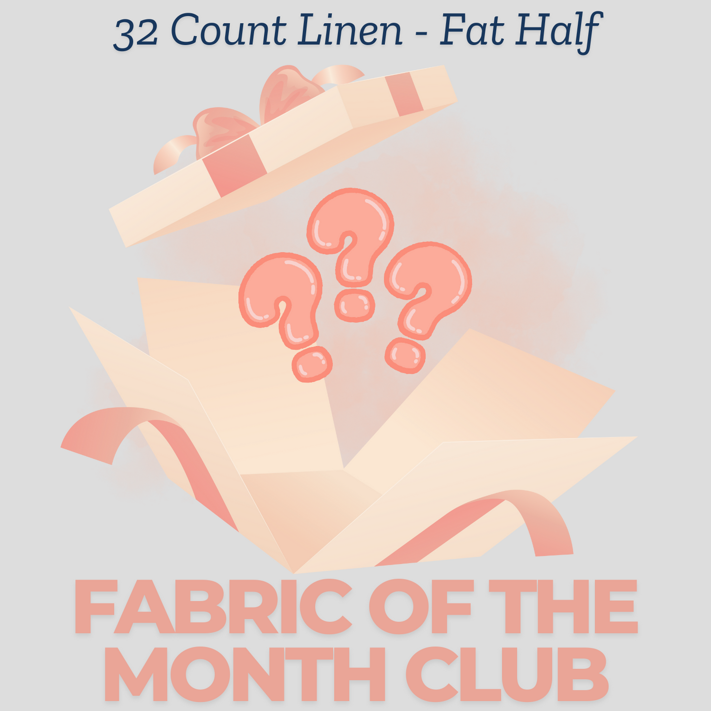 32 Linen: Fat half 27 inches by 36 inches (Fabric of the Month Club Subscription)
