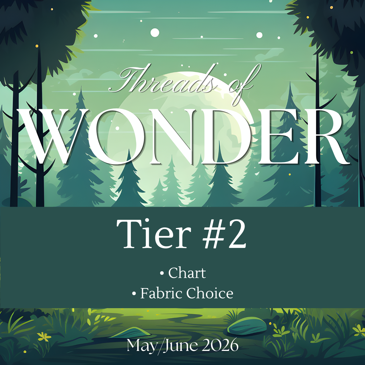 Threads of Wonder May/June: Tier #2