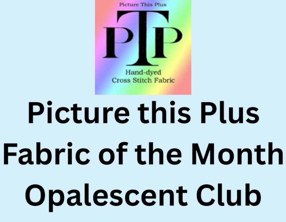 Fabric of the Month Opalescent Club by Picture this Plus Subscription-Cross Stitch-Picture this Plus-Millennial Fabrics