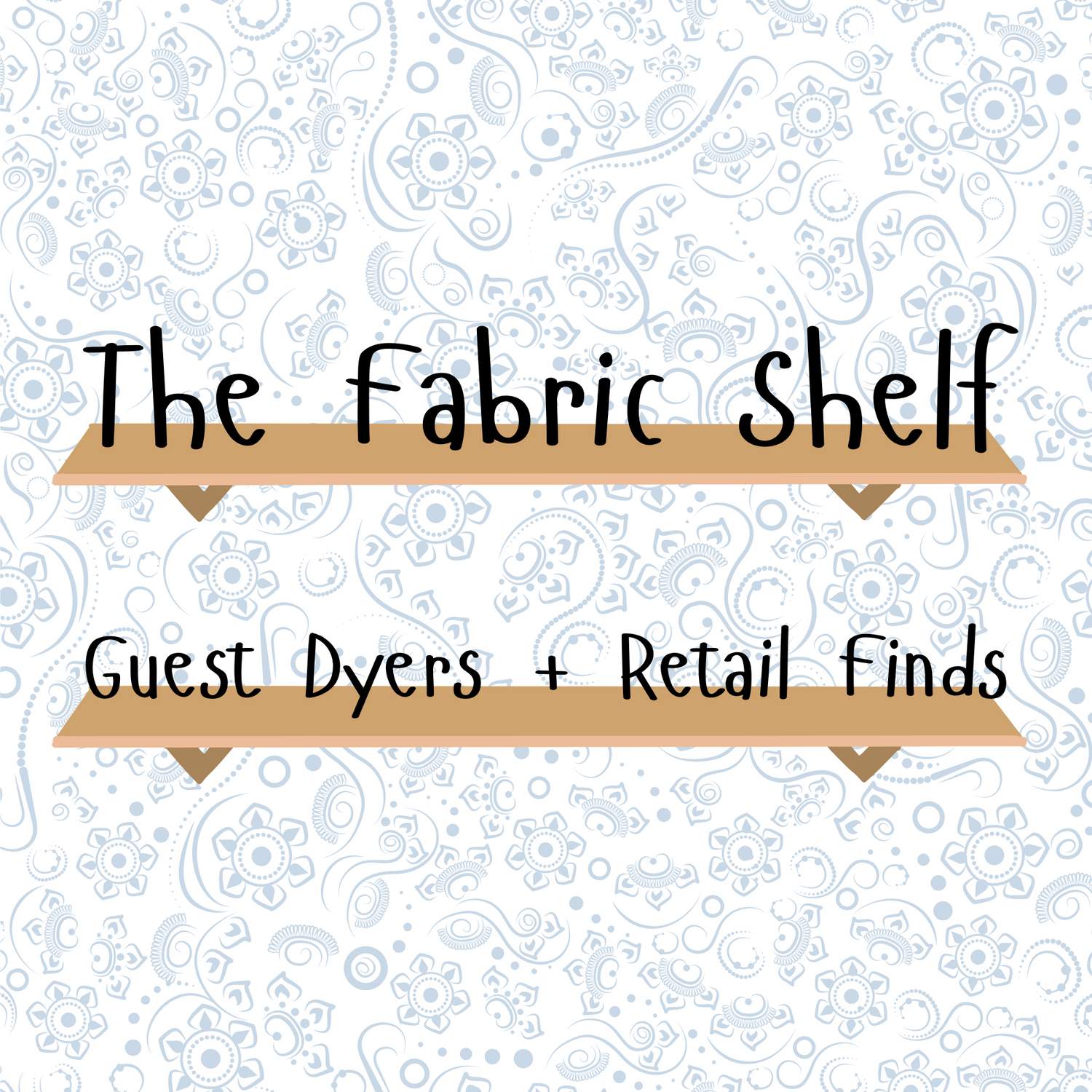 The Fabric Shelf - Guest Dyers + Retail Finds