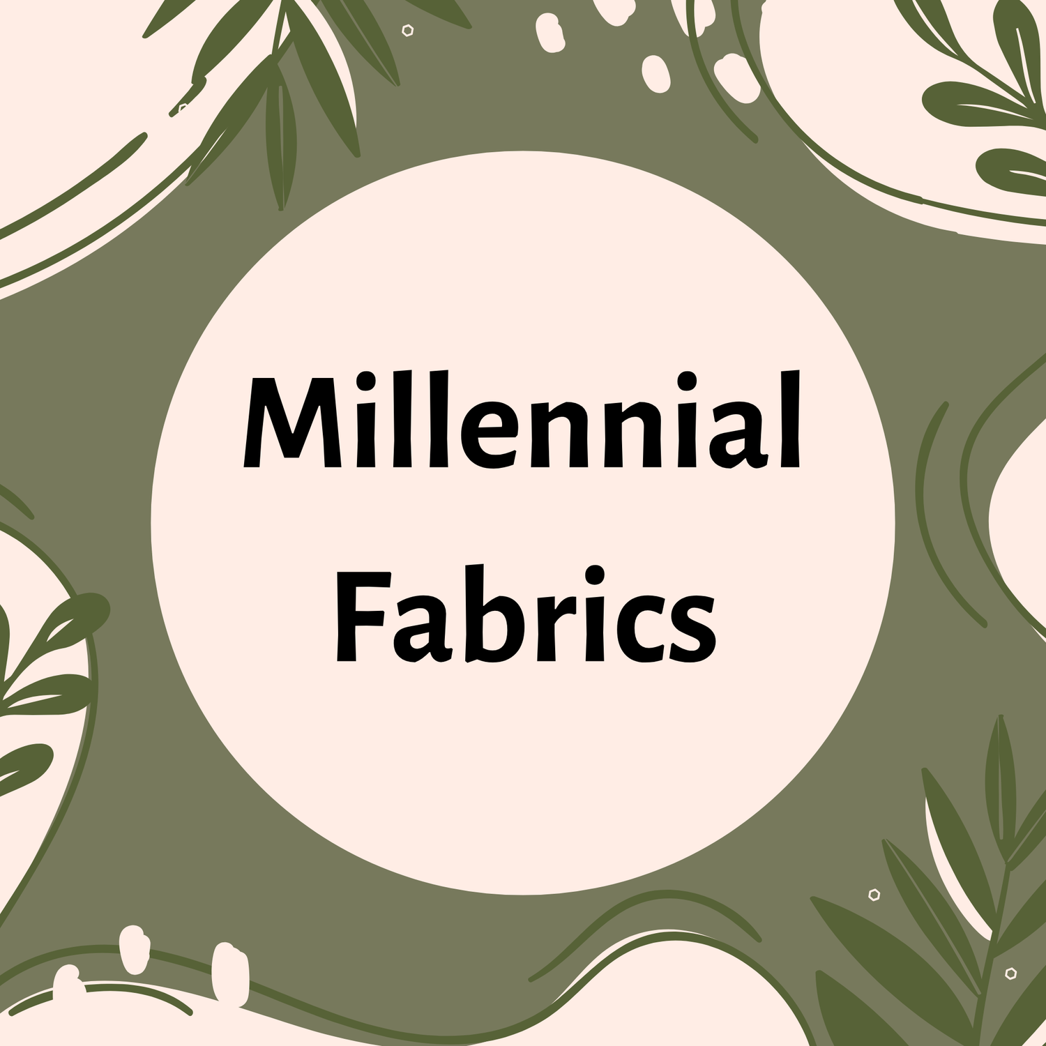 Millennial Fabrics