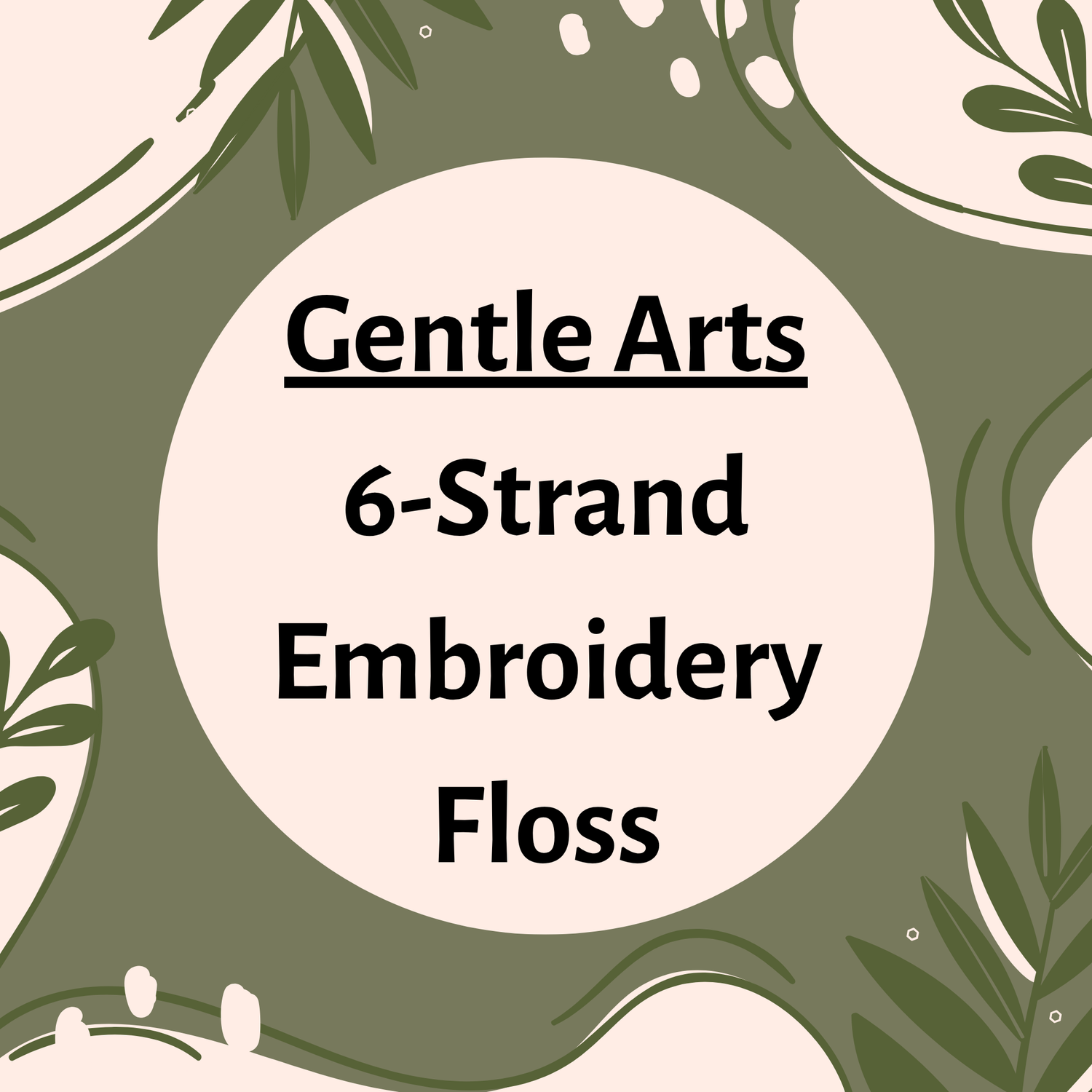 The Gentle Art: 6-Strand Embroidery Floss