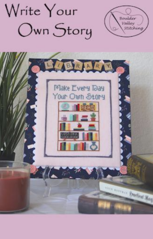 Write Your Own Story by Boulder Valley Stitching