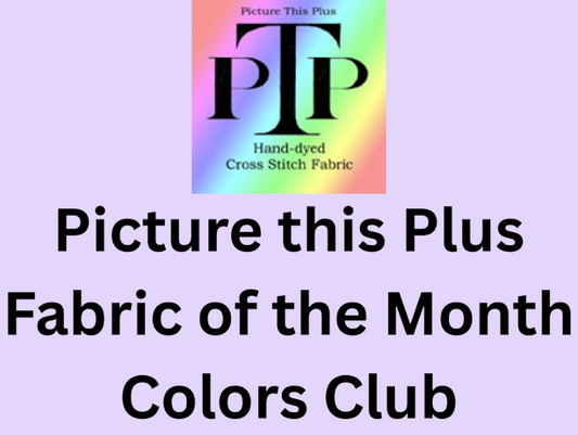Fabric of the Month Color Club by Picture this Plus Subscription-Cross Stitch-Picture this Plus-Millennial Fabrics