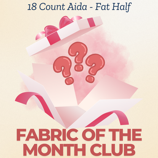 18 Aida: Fat half 27 inches by 36 inches (Fabric of the Month Club Subscription)