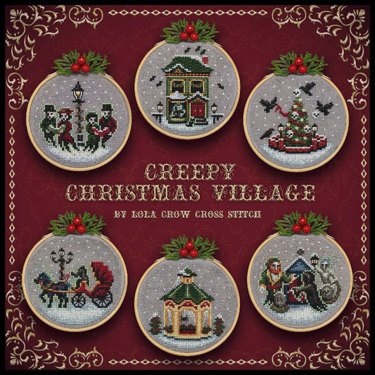 *PREORDER* Creepy Christmas Village by Lola Crow for Needlework Marketplace