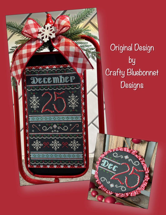 *PREORDER* December 25th by Crafty Bluebonnet Designs for Needlework Marketplace