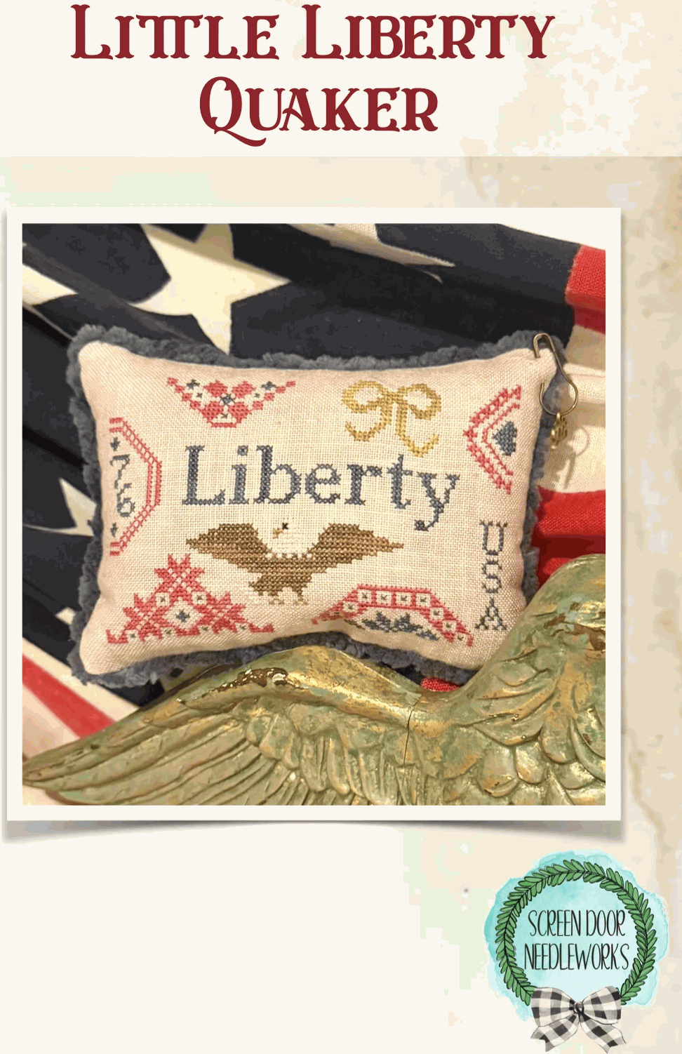 *Preorder* Little Liberty Quaker by Screen Door Needleworks