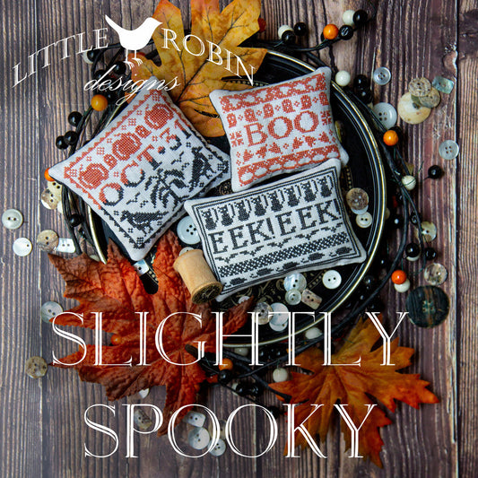 *PREORDER* Slightly Spooky by Little Robin Designs for Needlework Marketplace