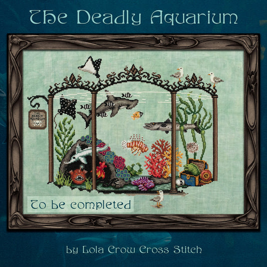 *PREORDER* The Deadly Aquarium by Lola Crow for Needlework Marketplace