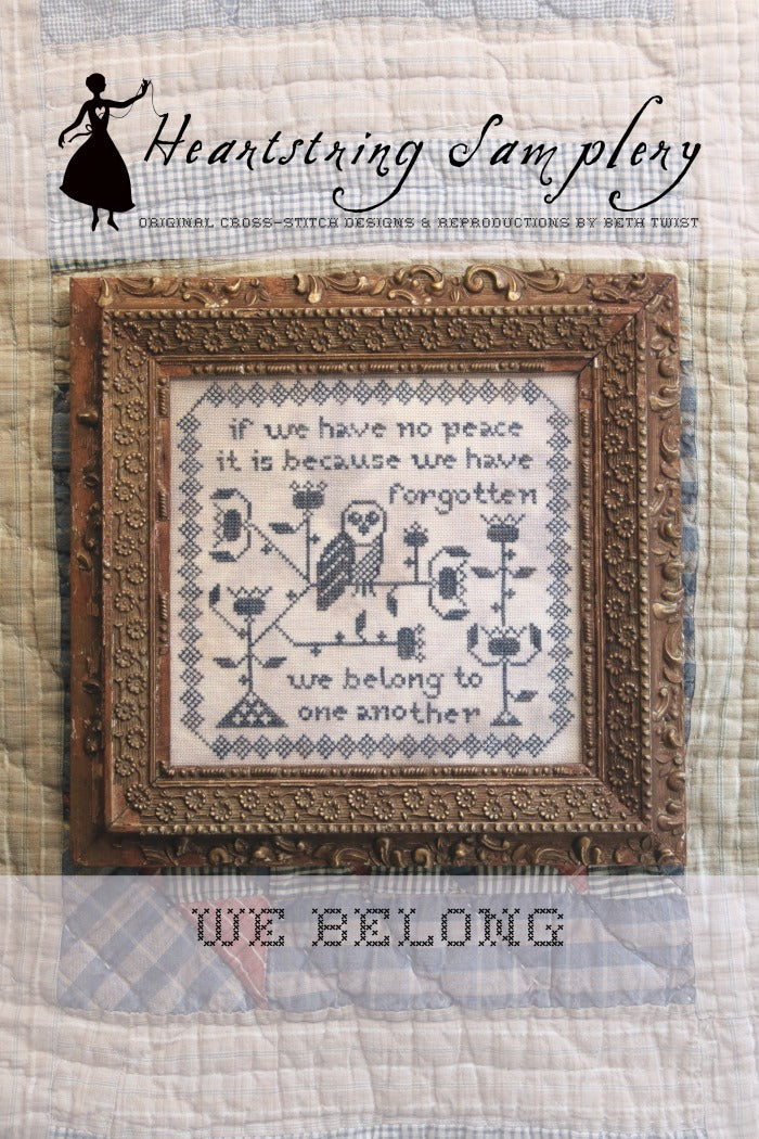 *PREORDER* We Belong by Heartstring Samplery for Needlework Marketplace