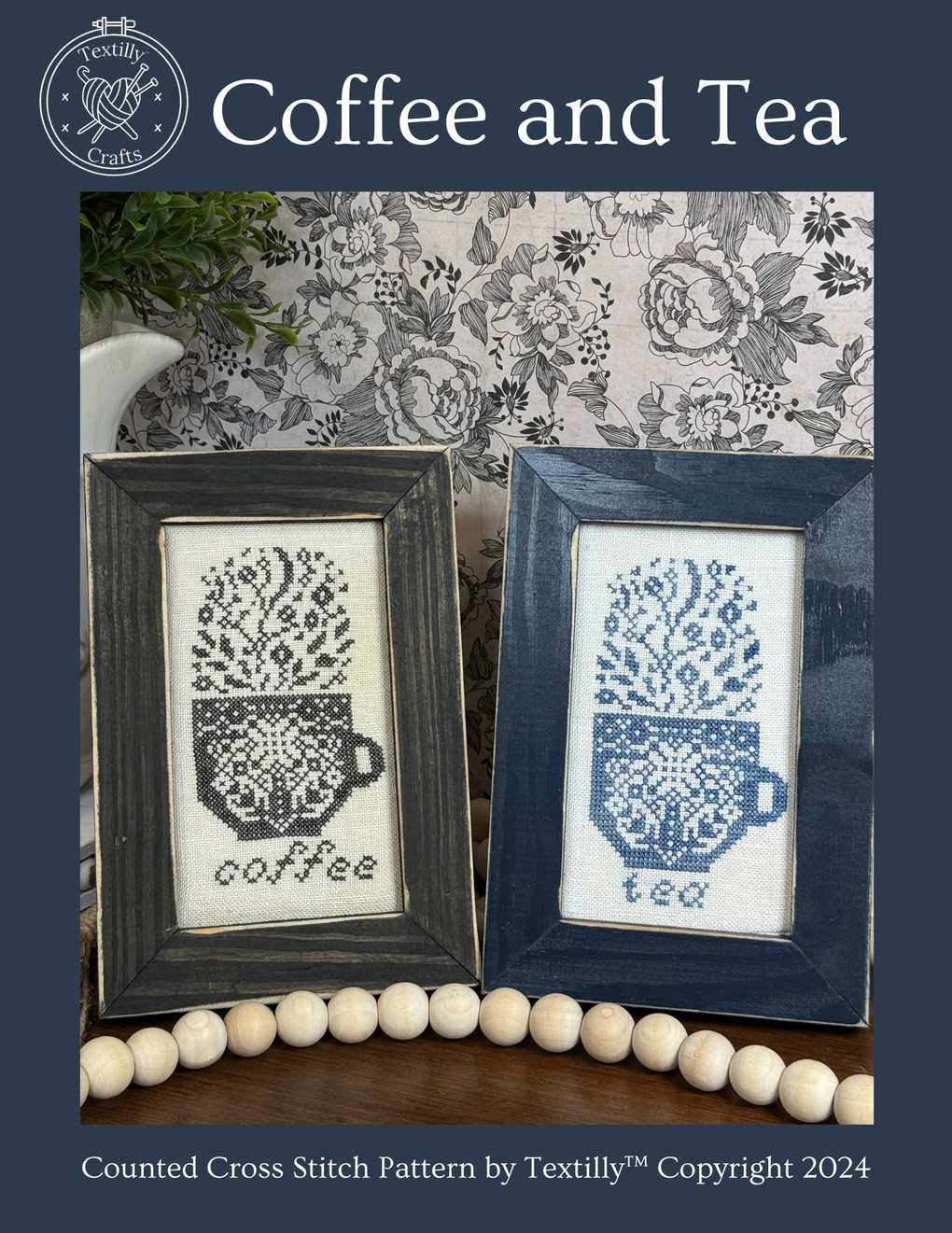 *PREORDER* Coffee and Tea Textilly Crafts for Needlework Marketplace