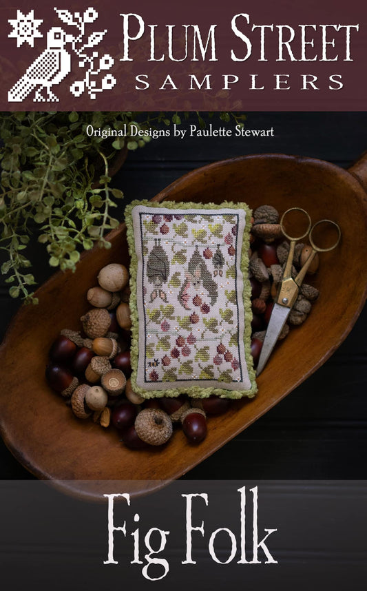 *Preorder* Fig Folk by Plum Street Samplers