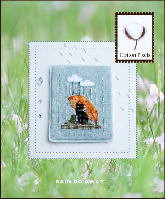 *Nashville Market 26' Preorder* Rain Go Away by Cotton Pixels-Cross Stitch-Cotton Pixels-Millennial Fabrics