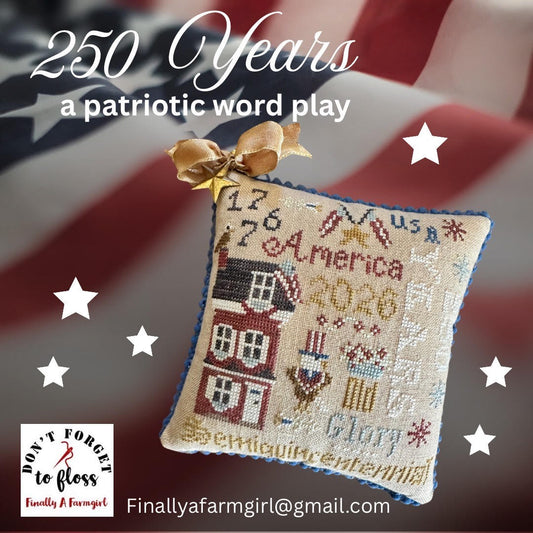 250 Years by Finally A Farmgirl