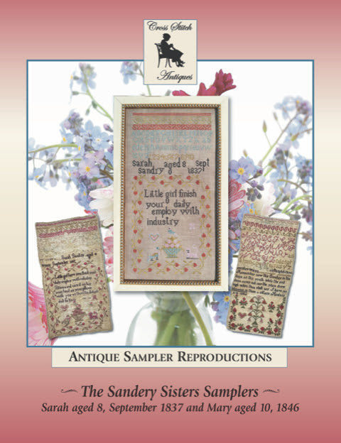 The Sandery Sisters Samplers: Sarah by Cross Stitch Antiques