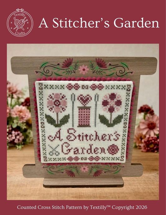 A Stitcher's Garden by Textilly Crafts