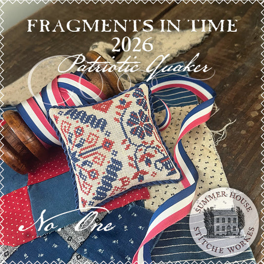 Fragments in Time 2026: Patriotic Quaker #1 by Summer House Stitche Workes