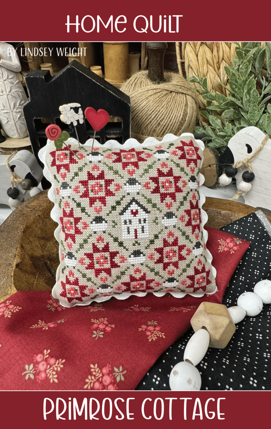 *Preorder* Home Quilt by Primrose Cottage