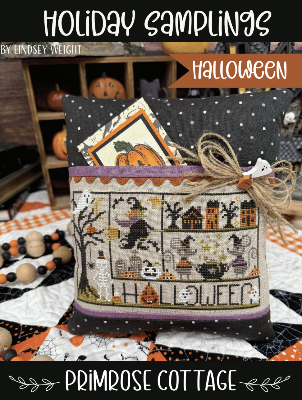 *Preorder* Holiday Samplings: Halloween by Primrose Cottage Stitches