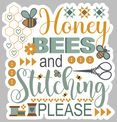 Honey Bees and Stitching Please Sticker by Primrose Cottage Stitches